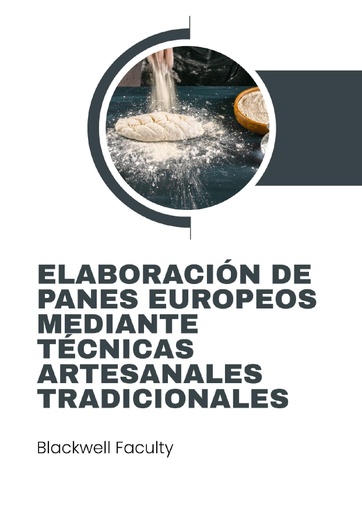 ELABORACIÓN DE PANES EUROPEOS MEDIANTE TÉCNICAS ARTESANALES TRADICIONALES