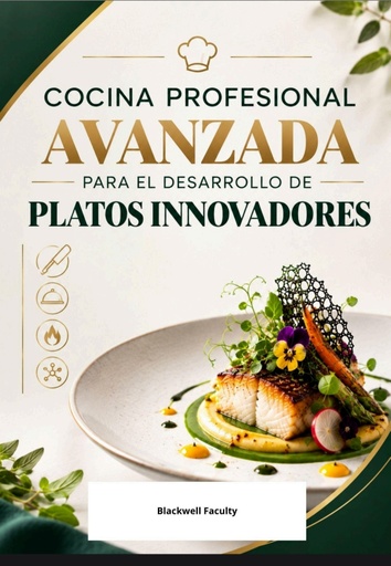 COCINA PROFESIONAL AVANZADA PARA EL DESARROLLO DE PLATOS INNOVADORES
