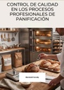 CONTROL DE CALIDAD EN LOS PROCESOS PROFESIONALES DE PANIFICACIÓN