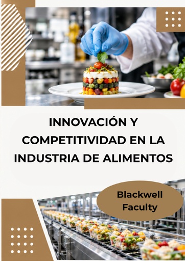 INNOVACIÓN Y COMPETITIVIDAD EN LA INDUSTRIA DE ALIMENTOS
