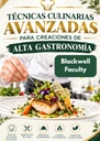 TÉCNICAS CULINARIAS AVANZADAS PARA CREACIONES DE ALTA GASTRONOMÍA