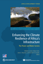 Enhancing the Climate Resilience of Africa's Infrastructure