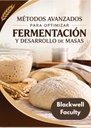 MÉTODOS AVANZADOS PARA OPTIMIZAR FERMENTACIÓN Y DESARROLLO DE MASAS