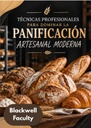 TÉCNICAS PROFESIONALES PARA DOMINAR LA PANIFICACIÓN ARTESANAL MODERNA