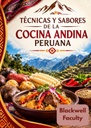 TÉCNICAS Y SABORES DE LA COCINA ANDINA PERUANA