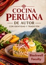 COCINA PERUANA DE AUTOR CON IDENTIDAD Y TRADICIÓN