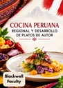 COCINA PERUANA REGIONAL Y DESARROLLO DE PLATOS DE AUTOR