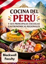 COCINA DEL PERÚ Y SUS PRINCIPALES ESCUELAS GASTRONÓMICAS REGIONALES