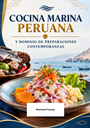 COCINA MARINA PERUANA Y DOMINIO DE PREPARACIONES CONTEMPORÁNEAS