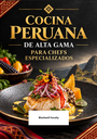 COCINA PERUANA DE ALTA GAMA PARA CHEFS ESPECIALIZADOS