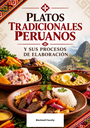 PLATOS TRADICIONALES PERUANOS Y SUS PROCESOS DE ELABORACIÓN