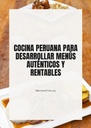 COCINA PERUANA PARA DESARROLLAR MENÚS AUTÉNTICOS Y RENTABLES