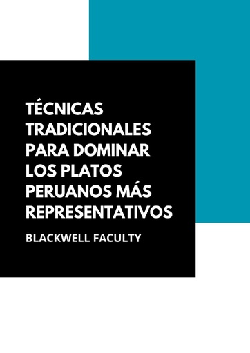 TÉCNICAS TRADICIONALES PARA DOMINAR LOS PLATOS PERUANOS MÁS REPRESENTATIVOS
