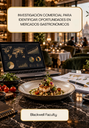INVESTIGACIÓN COMERCIAL PARA IDENTIFICAR OPORTUNIDADES EN MERCADOS GASTRONÓMICOS