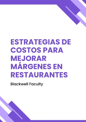 ESTRATEGIAS DE COSTOS PARA MEJORAR MÁRGENES EN RESTAURANTES