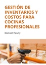 GESTIÓN DE INVENTARIOS Y COSTOS PARA COCINAS PROFESIONALES