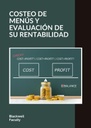 COSTEO DE MENÚS Y EVALUACIÓN DE SU RENTABILIDAD