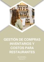 GESTIÓN DE COMPRAS INVENTARIOS Y COSTOS PARA RESTAURANTES
