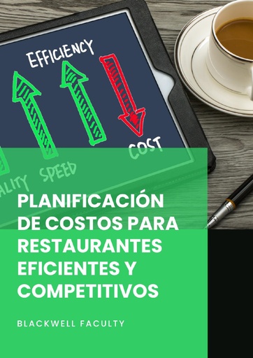 PLANIFICACIÓN DE COSTOS PARA RESTAURANTES EFICIENTES Y COMPETITIVOS