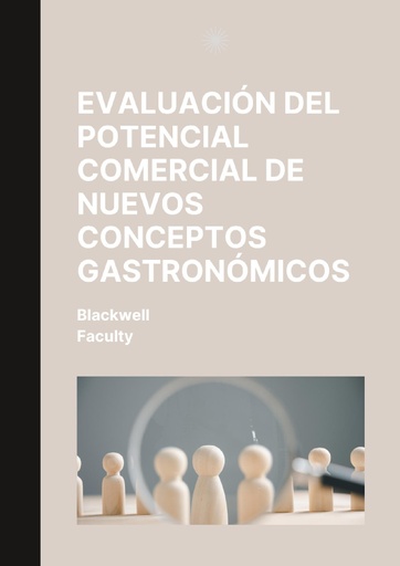 EVALUACIÓN DEL POTENCIAL COMERCIAL DE NUEVOS CONCEPTOS GASTRONÓMICOS
