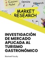 INVESTIGACIÓN DE MERCADO APLICADA AL TURISMO GASTRONÓMICO