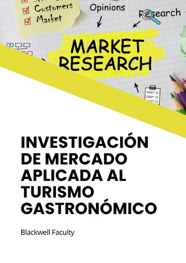 INVESTIGACIÓN DE MERCADO APLICADA AL TURISMO GASTRONÓMICO