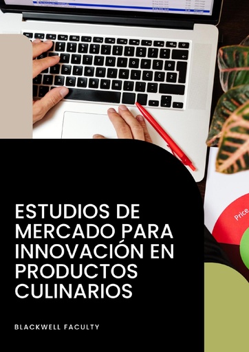 ESTUDIOS DE MERCADO PARA INNOVACIÓN EN PRODUCTOS CULINARIOS