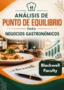 ANÁLISIS DE PUNTO DE EQUILIBRIO PARA NEGOCIOS GASTRONÓMICOS