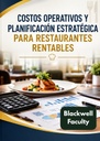 COSTOS OPERATIVOS Y PLANIFICACIÓN ESTRATÉGICA PARA RESTAURANTES RENTABLES