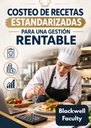 COSTEO DE RECETAS ESTANDARIZADAS PARA UNA GESTIÓN RENTABLE