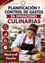 PLANIFICACIÓN Y CONTROL DE GASTOS EN OPERACIONES CULINARIAS
