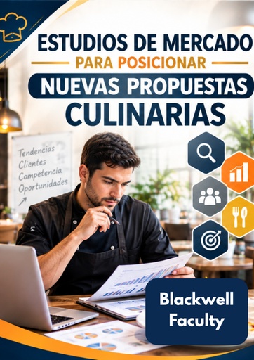 ESTUDIOS DE MERCADO PARA POSICIONAR NUEVAS PROPUESTAS CULINARIAS