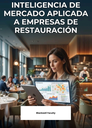 INTELIGENCIA DE MERCADO APLICADA A EMPRESAS DE RESTAURACIÓN