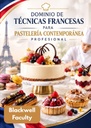 DOMINIO DE TÉCNICAS FRANCESAS PARA PASTELERÍA CONTEMPORÁNEA PROFESIONAL