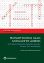 The Health Workforce in Latin America and the Caribbean