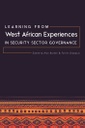 Learning from West African Experiences in Security Sector Governance