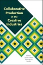 Collaborative Production in the Creative Industries