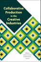 Collaborative Production in the Creative Industries