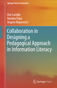 Collaboration in Designing a Pedagogical Approach in Information Literacy