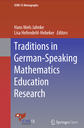 Traditions in German-Speaking Mathematics Education Research