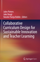 Collaborative Curriculum Design for Sustainable Innovation and Teacher Learning