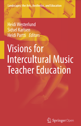 Visions for Intercultural Music Teacher Education