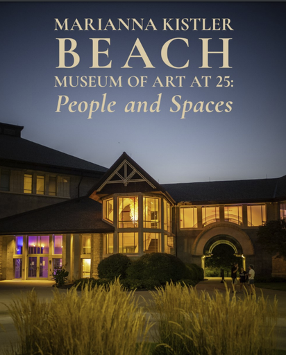 Marianna Kistler Beach Museum of Art at 25: People and Spaces