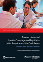 Toward Universal Health Coverage and Equity in Latin America and the Caribbean