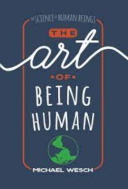 The Art of Being Human: A Textbook for Cultural Anthropology