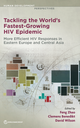 Tackling the World's Fastest-Growing HIV Epidemic