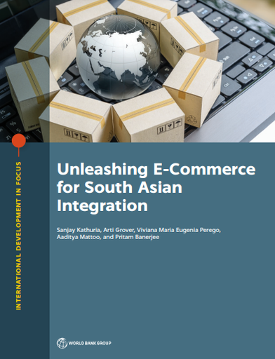 Unleashing E-Commerce for South Asian Integration