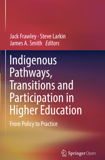 Indigenous Pathways, Transitions and Participation in Higher Education