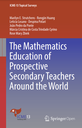 The Mathematics Education of Prospective Secondary Teachers Around the World