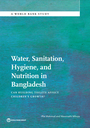 Water, Sanitation, Hygiene, and Nutrition in Bangladesh